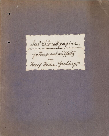 Josef Heinrich Grebing, „Das Closettpapier. Extemporalaufsatz von Josef Heinr. Grebing.“
